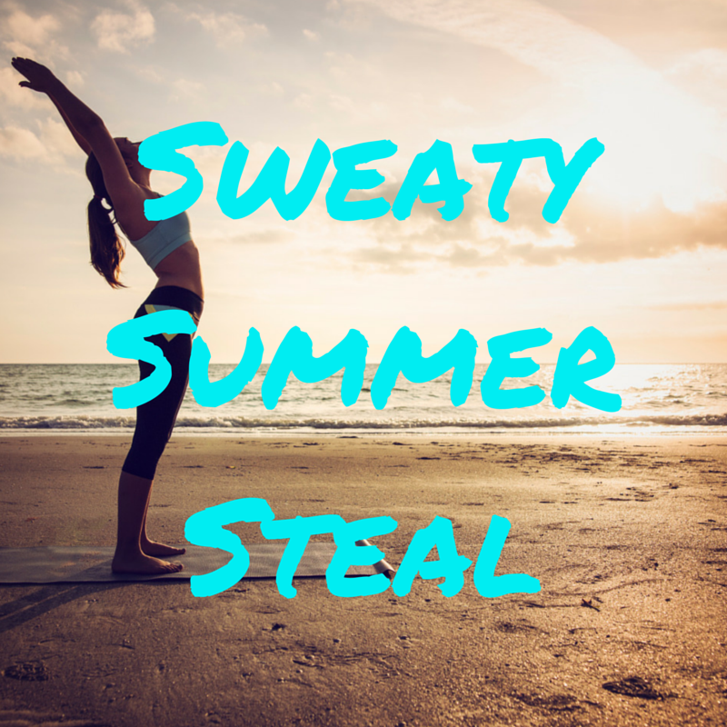 Sweaty Summer Steal